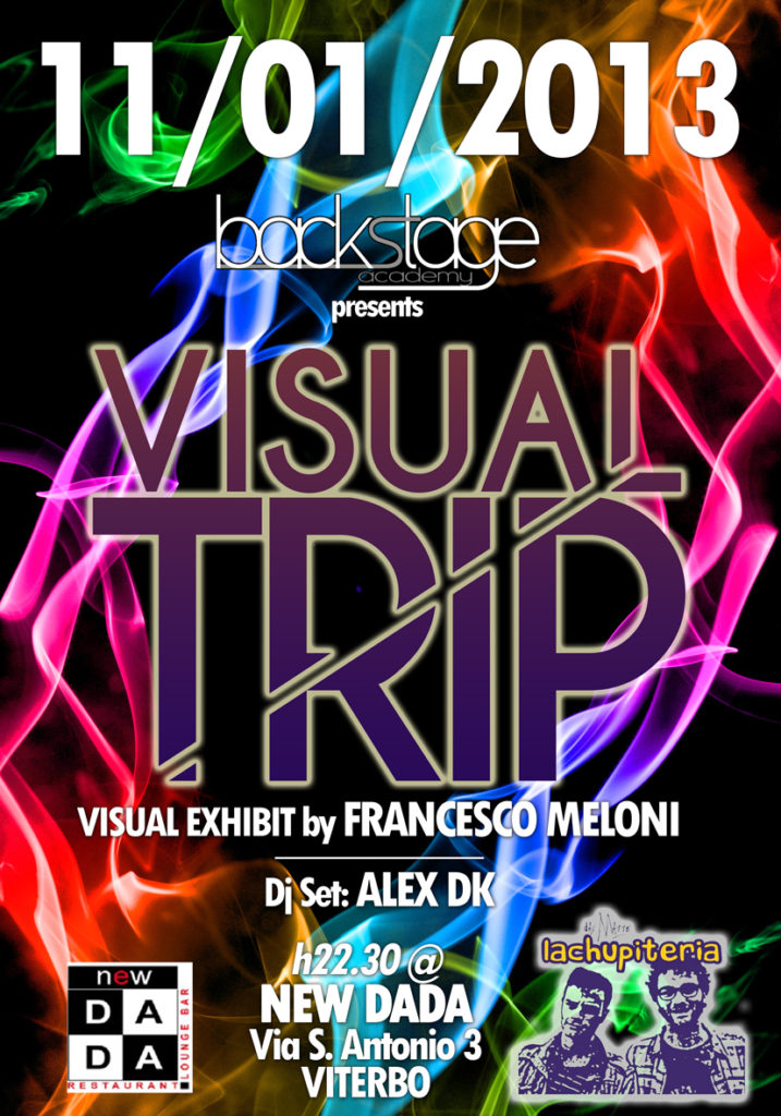 VISUAL TRIP #1 - 11/01/2012 @ NEW DADA - VITERBO